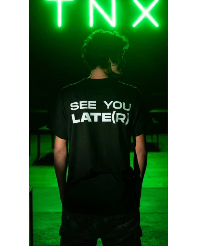 T-Shirt SEE YOU LATE(R)